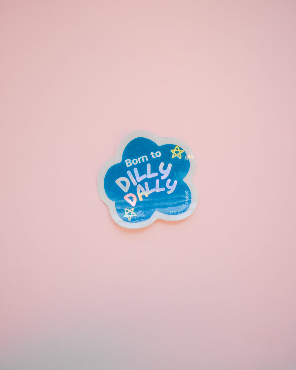 Dilly Dally Sticker