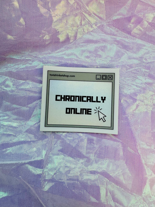 Sticker - Chronically Online