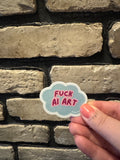 F*ck AI Art Sticker